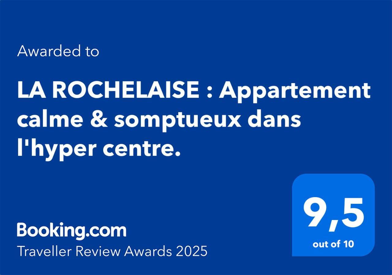 La Rochelaise : Appartement Calme & Somptueux Dans L'Hyper Centre. 拉罗歇尔 外观 照片